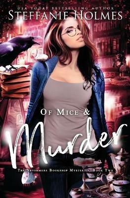 Of Mice and Murder - Steffanie Holmes - cover