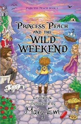 Princess Peach and the Wild Weekend - Mary Em - cover
