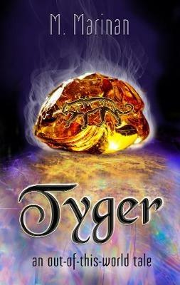 Tyger: an out-of-this-world tale - M. Marinan - cover