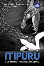 Itipurú y el monstruo del océano: Spanish-English in Easy-to-Read format