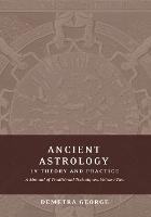 Ancient Astrology in Theory and Practice: A Manual of Traditional Techniques, Volume II: Delineating Planetary Meaning - Demetra George - cover