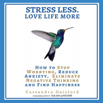 Stress Less. Love Life More