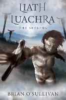 Liath Luachra: The Seeking - Brian O'Sullivan - cover