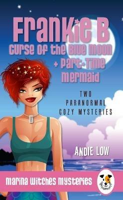 Marina Witches Mysteries - Books 7 + 8: Two Paranormal Cozy Mysteries - Andie Low - cover