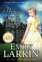 Primrose and the Dreadful Duke: A Baleful Godmother Novel - Emily Larkin - cover