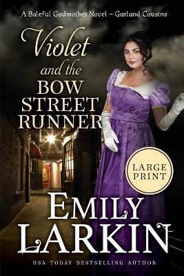 Violet and the Bow Street Runner: A Baleful Godmother Novel - Emily Larkin - cover