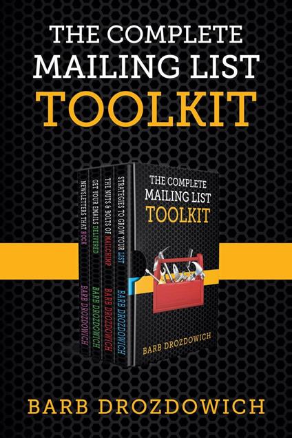 The Complete Mailing List Toolkit: A box set
