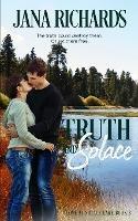 Truth and Solace: Love at Solace Lake, Book Three - Jana Richards - cover