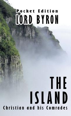 The Island: Christian and his Comrades - George Gordon Byron - cover