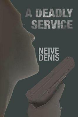 A Deadly Service - Neive Denis - cover