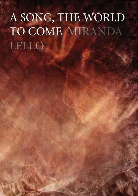 A Song, The World to Come - Miranda Lello - cover