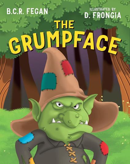 The Grumpface - B.C.R. Fegan,Daniela Frongia - ebook