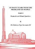 So Many Years with the Problems of People Part 4 - H H Pope Shenouda - cover