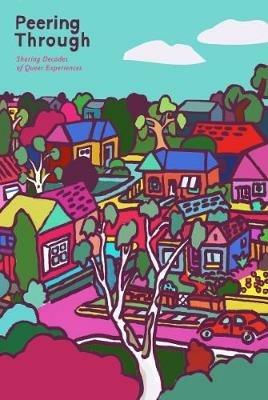 Peering Through: Sharing Decades of Queer Experiences - cover