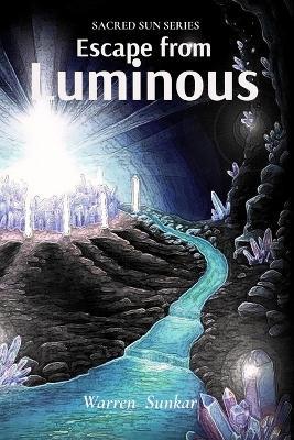 Escape From Luminous - Warren Sunkar - cover