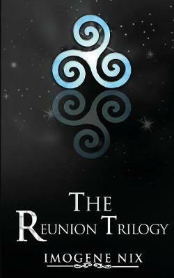 The Reunion Trilogy - Imogene Nix - cover