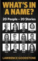 What's in a Name?: 20 People - 20 Stories