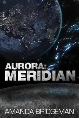 Aurora: Meridian (Aurora 3) - Amanda Bridgeman - cover
