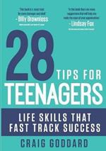 28 Tips for Teenagers: Life skills that fast track success