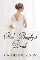 Mr Bingley's Bride - Catherine Bilson - cover