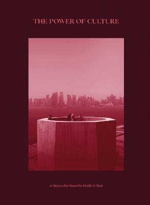 The Power of Culture: Qatar 2022 - Al-Mayassa bint Hamad bin Khalifa Al Thani - cover