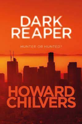 Dark Reaper: Hunter or Hunted? - Howard Chilvers - cover