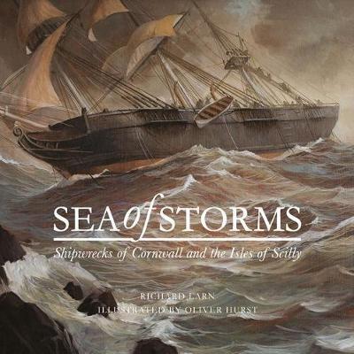 Sea of Storms: Shipwrecks of Cornwall and the Isles of Scilly - Richard Larn - cover