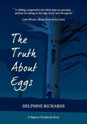 The Truth About Eggs - Delphine Richards - cover