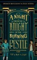 A Night with the Knight of the Burning Pestle: Full of Mirth and Delight - Julie Bozza,Francis Beaumont - cover