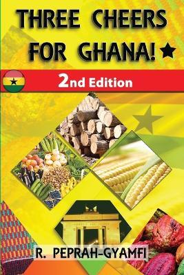 Three Cheers for Ghana - Robert Peprah-Gyamfi - cover