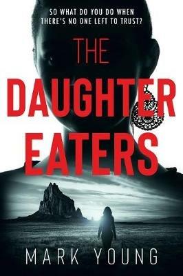 The Daughter Eaters - Mark Young - cover
