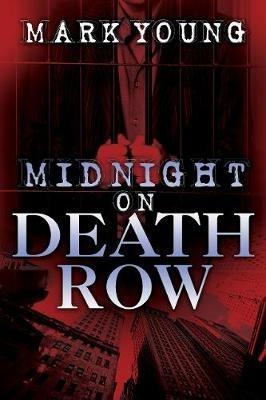 Midnight on Death Row - Mark Young - cover