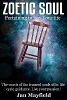 Zoetic Soul: Pertaining to Life. Your Life - Jan Mayfield - cover