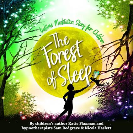 Forest of Sleep, The