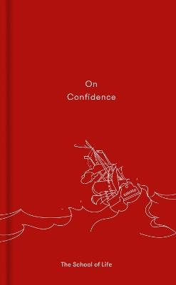 On Confidence - The School of Life - cover