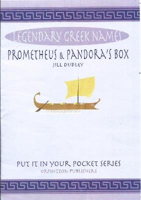Prometheus & Pandora's box: Legendary Greek names - Jill Dudley - cover