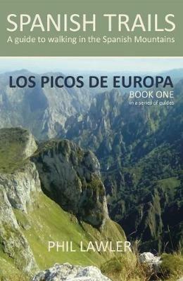 Spanish Trails - A Guide to Walking the Spanish Mountains - Phil Lawler - cover