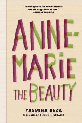 Anne-marie The Beauty - Yasmina Reza - cover