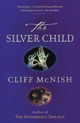 The Silver Child - Cliff McNish - cover