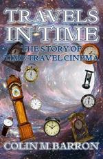Travels in Time: The Story of Time Travel Cinema