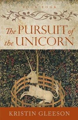 The Pursuit of the Unicorn - Kristin Gleeson - cover