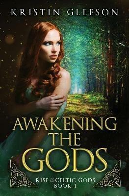 Awakening the Gods - Kristin Gleeson - cover