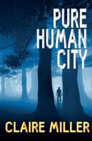 Pure Human City - Claire Miller - cover