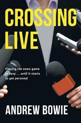 Crossing Live - Andrew Bowie - cover