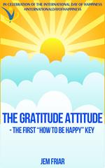 The Gratitude Attitude - The First 