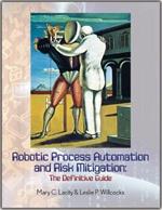 Robotic Process Automation and Risk Mitigation: The Definitive Guide