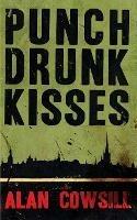 Punch Drunk Kisses