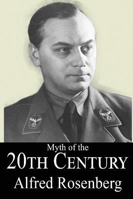 The Myth of the 20th Century - Alfred Rosenberg - cover