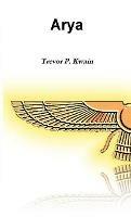 Arya - Trevor P. Kwain - cover