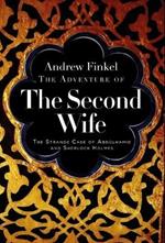 The Adventure of the Second Wife: The Strange Case of Sherlock Holmes and the Ottoman Sultan